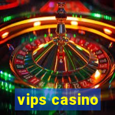 vips casino