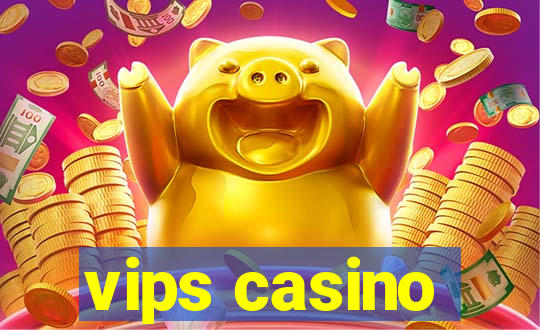 vips casino