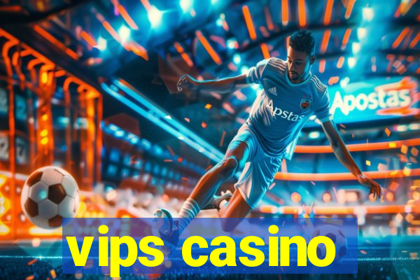 vips casino