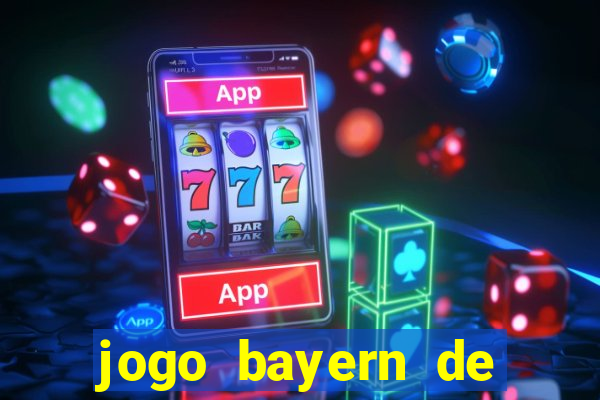 jogo bayern de munique ao vivo