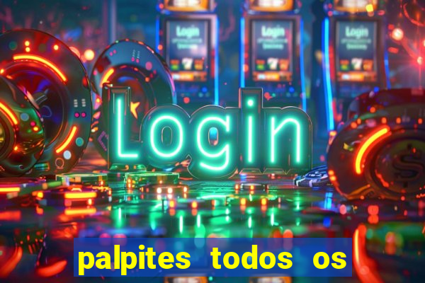 palpites todos os jogos de hoje