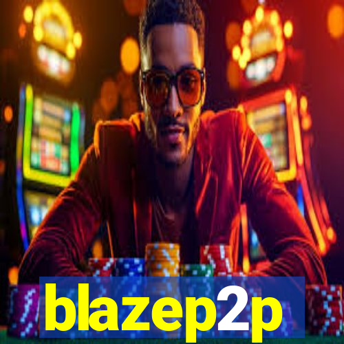 blazep2p