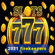 2021 firekeepers casino 400