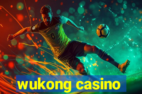 wukong casino