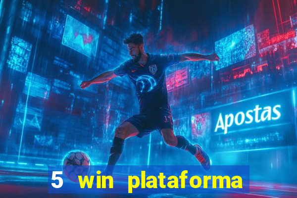 5 win plataforma de jogos