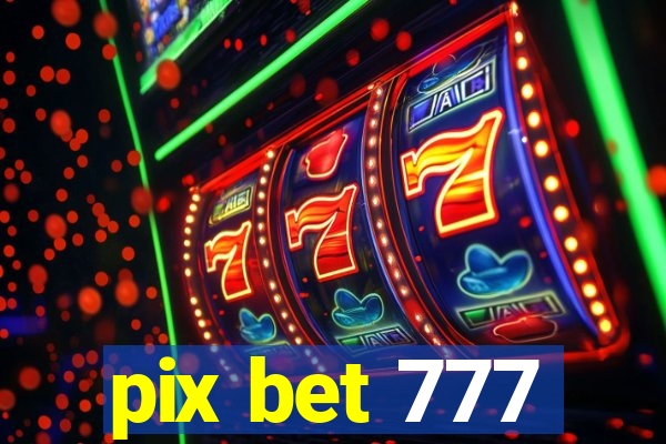 pix bet 777