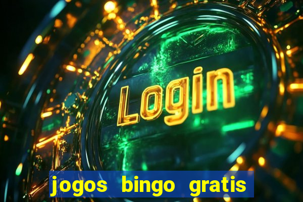 jogos bingo gratis 4 cartelas