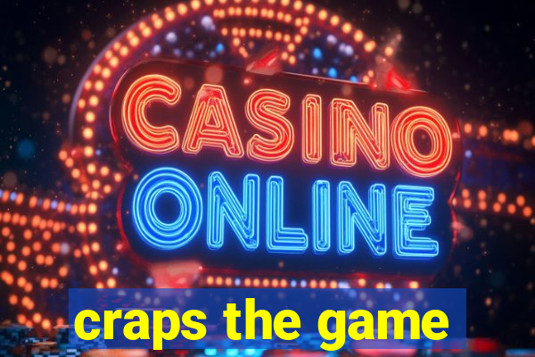 craps the game