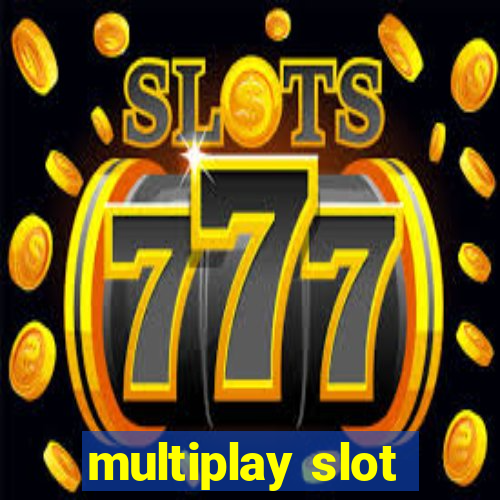 multiplay slot