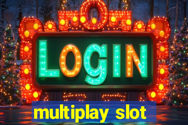 multiplay slot