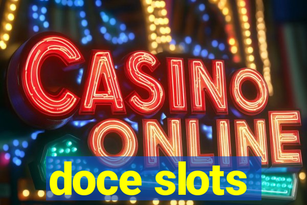 doce slots