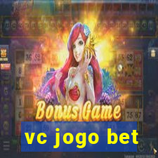 vc jogo bet