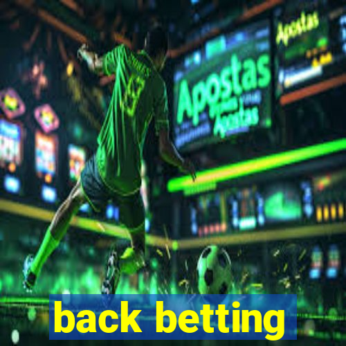 back betting