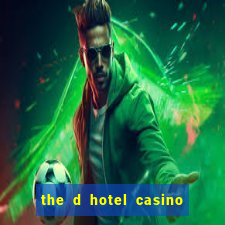 the d hotel casino las vegas