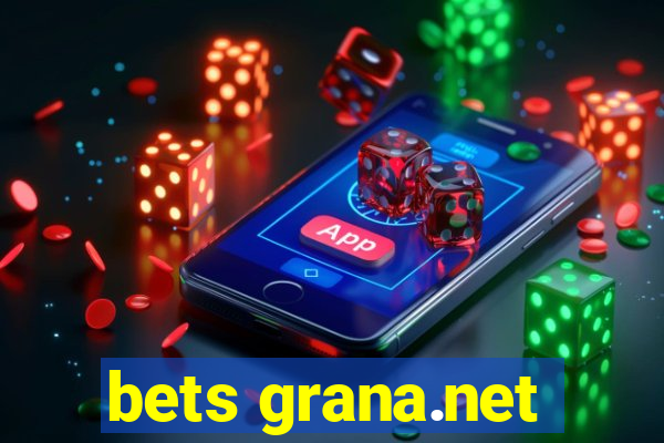 bets grana.net