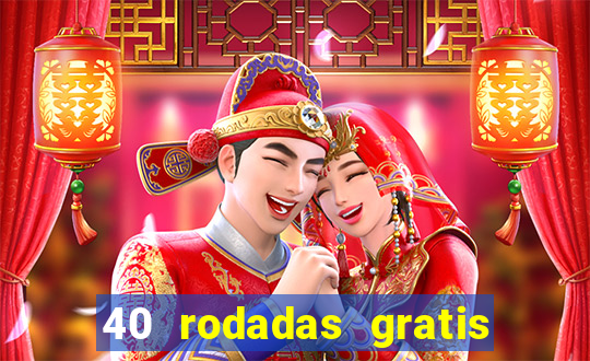 40 rodadas gratis jon bet