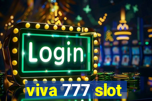 viva 777 slot