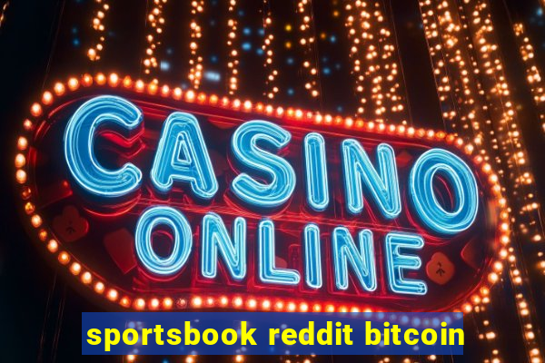 sportsbook reddit bitcoin