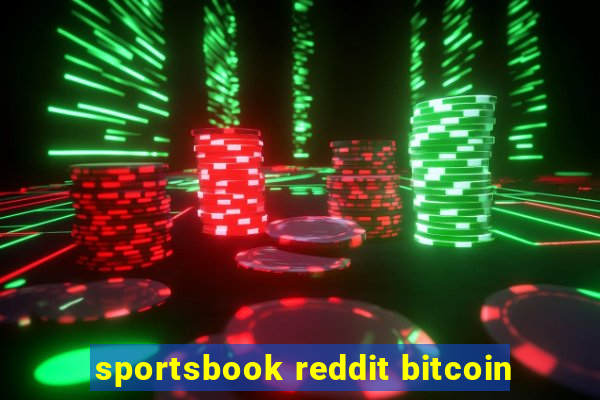 sportsbook reddit bitcoin