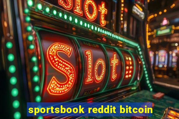 sportsbook reddit bitcoin