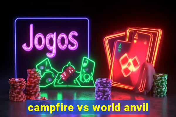 campfire vs world anvil