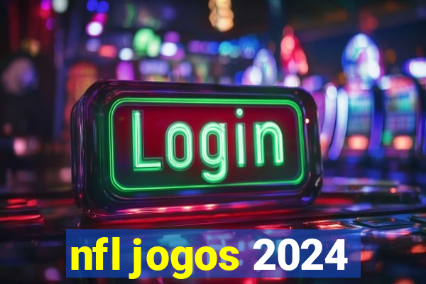 nfl jogos 2024