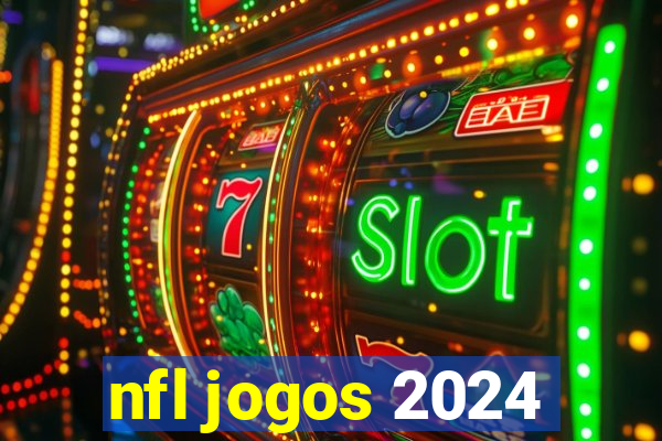 nfl jogos 2024