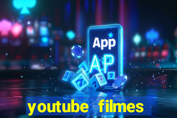 youtube filmes completos dublados gratis faroeste antigos