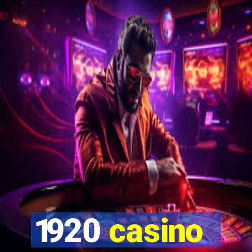 1920 casino