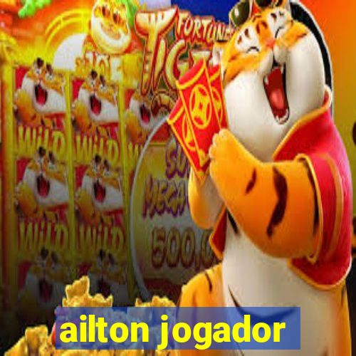 ailton jogador