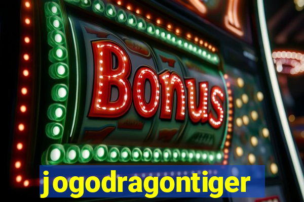 jogodragontiger