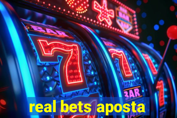 real bets aposta