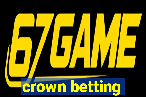 crown betting