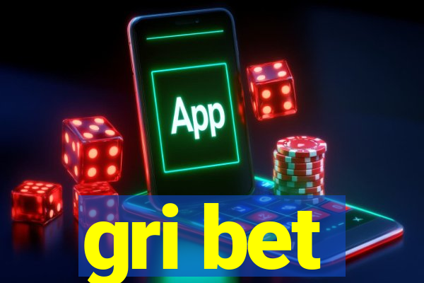 gri bet