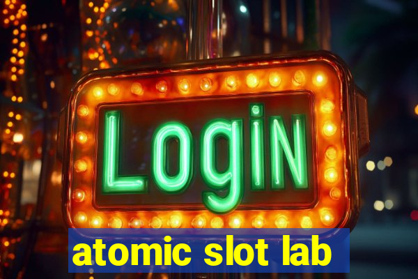 atomic slot lab