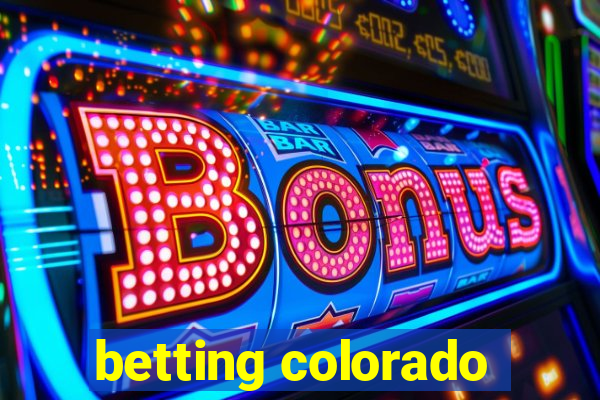 betting colorado