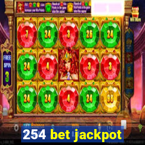 254 bet jackpot