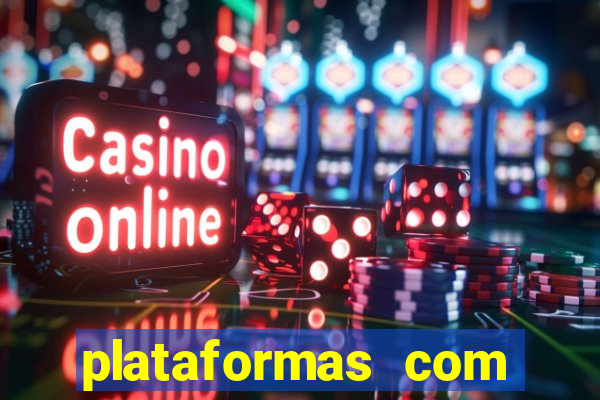 plataformas com fortune tiger