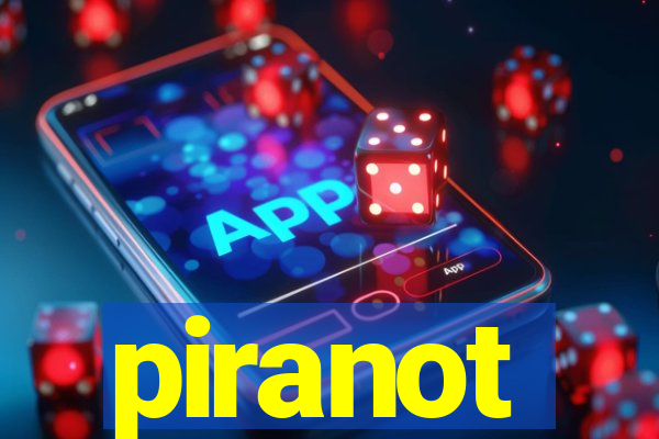 piranot