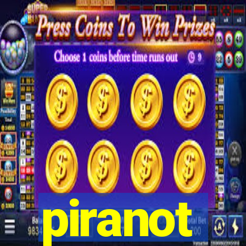 piranot