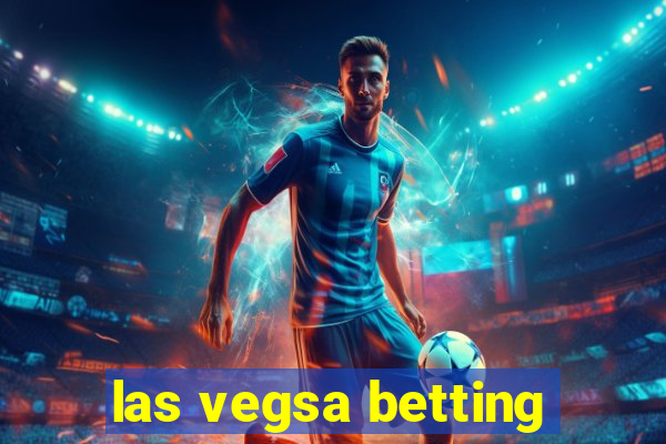 las vegsa betting