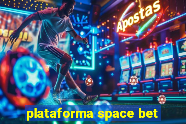 plataforma space bet