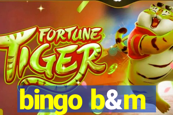 bingo b&m