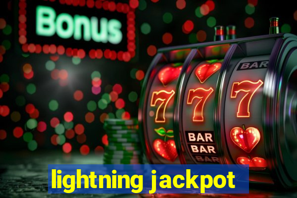 lightning jackpot