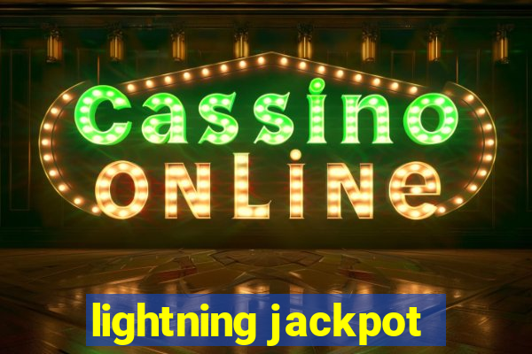 lightning jackpot