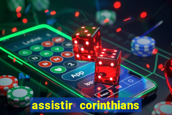 assistir corinthians x palmeiras ao vivo futemax