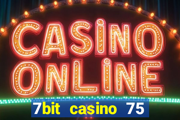 7bit casino 75 free spins