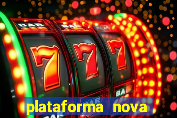 plataforma nova jogo do tigrinho