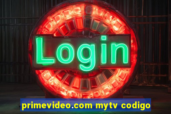 primevideo.com mytv codigo