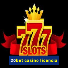 20bet casino licencia